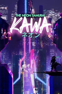 The Neon Samurai: Kawa